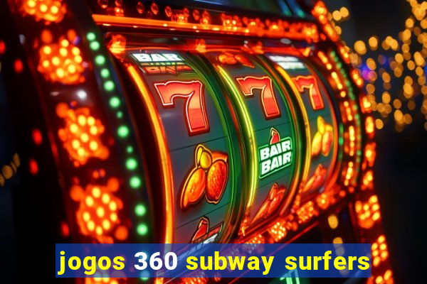 jogos 360 subway surfers